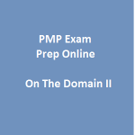 Practice Immediately 14 PMP Exam Prep Online On the Domain II