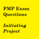 25 Free PMP Exam Questions On Initiating Project