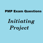 7 Free PMP Exam Questions On Initiating Project