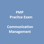 10 PMP Pracitce Exam on Ch.10 Communication Management from PMBOK 5th Edition