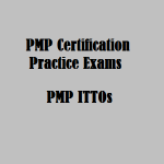 141 Helpful PMP Certification Practice Exams Focus on PMP ITTOs