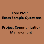 168 Free PMP Exam Sample Questions On Project Communication Management