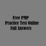 18 Free PMP Practice Test Online and Full Answers