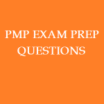 76 Free Online PMP Exam Prep Questions